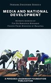 Media and National Development (Perdana Discourse Series, #6) (eBook, ePUB)