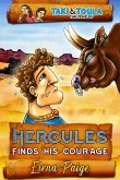Hercules Finds His Courage (Taki & Toula Time Travelers, #1) (eBook, ePUB)