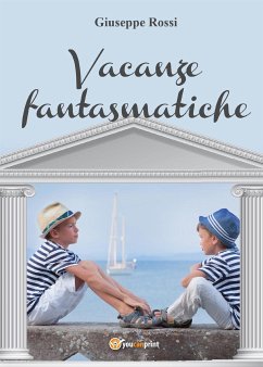 Vacanze fantasmatiche (eBook, PDF) - Rossi, Giuseppe