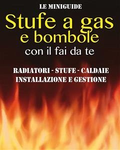 Stufe a gas e bombole con il fai da te (fixed-layout eBook, ePUB) - Poggi, Valerio