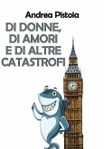 Di donne, di amori e di altre catastrofi (eBook, ePUB)