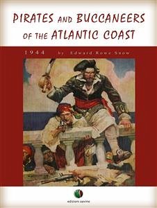 Pirates and Buccaneers of the Atlantic Coast (eBook, ePUB) - Rowe Snow, Edward