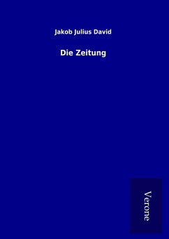 Die Zeitung - David, Jakob Julius