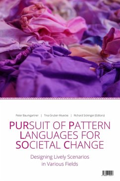 Pursuit of Pattern Languages for Societal Change - PURPLSOC (eBook, ePUB) - Baumgartner (Editor), Peter