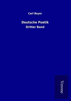 Deutsche Poetik - Beyer, Carl