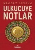 Ülkücüye Notlar