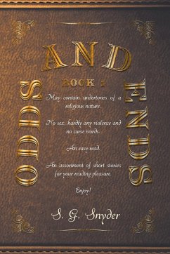 Odds and Ends - Snyder, S. G.