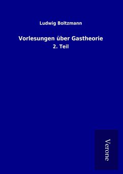 Vorlesungen über Gastheorie - Boltzmann, Ludwig