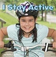 I Stay Active - Rustad, Martha E. H.