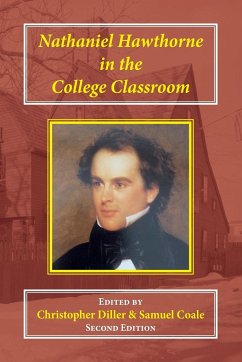 Nathaniel Hawthorne in the College Classroom - Diller, Christopher; Coale, Samuel