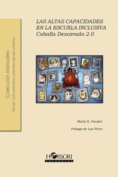 Las altas capacidades en la escuela inclusiva : Caballa Descarada 2.0 - Dauder, María S.