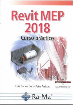 Revit MEP 2018 : curso práctico - Peña Arribas, Luis Carlos de la