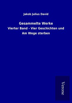 Gesammelte Werke - David, Jakob Julius