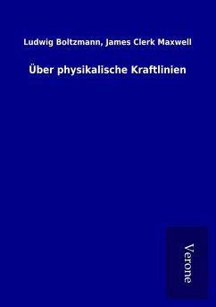 Über physikalische Kraftlinien - Boltzmann, Ludwig Maxwell