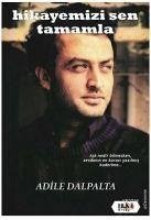 Hikayemizi Sen Tamamla - Dalpalta, Adile Hikayemizi Sen Tamamla - Dalpalta, Adile