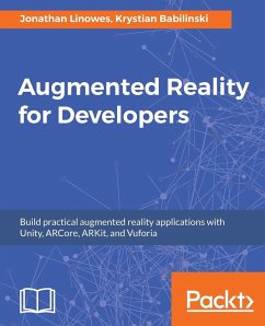 Augmented Reality for Developers - Linowes, Jonathan; Babilinski, Krystian