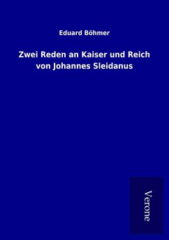 Zwei Reden an Kaiser und Reich von Johannes Sleidanus - Böhmer, Eduard