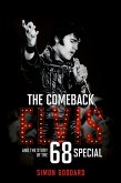 The Comeback: Elvis and the Story of the '68 Special