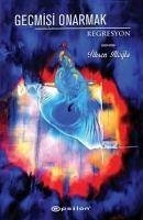 Gecmisi Onarmak Gecmisi Onarmak