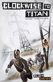 Clockwise to Titan (eBook, ePUB)