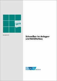 Schweißen im Behälter- u. Anlagenbau 2018 - DVS Media GmbH