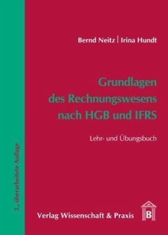 Grundlagen des Rechnungswesens nach HGB und IFRS - Neitz, Bernd;Hundt, Irina