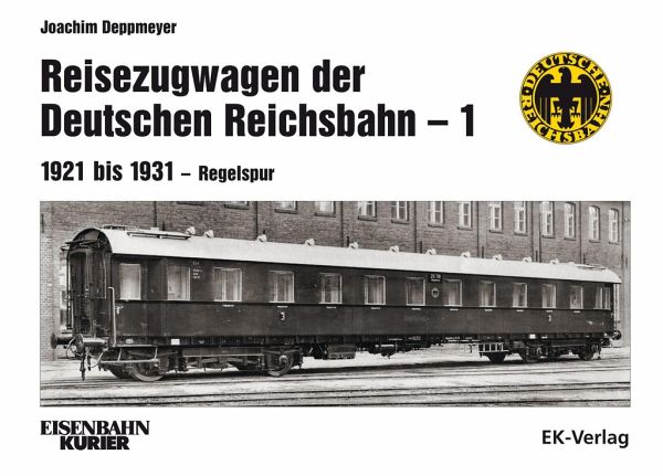 Reisezugwagen der Deutschen Reichsbahn - 1 von Joachim Deppmeyer portofrei  bei bücher.de bestellen