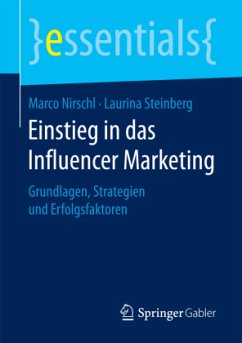 Einstieg in das Influencer Marketing - Nirschl, Marco;Steinberg, Laurina