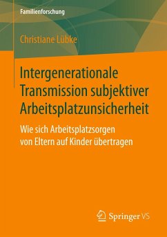 Intergenerationale Transmission subjektiver Arbeitsplatzunsicherheit - Lübke, Christiane