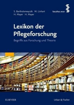 Lexikon der Pflegeforschung - Bartholomeyczik, Sabine;Linhart, Monika;Mayer, Hanna