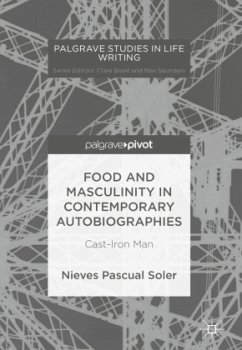 Food and Masculinity in Contemporary Autobiographies - Pascual Soler, Nieves
