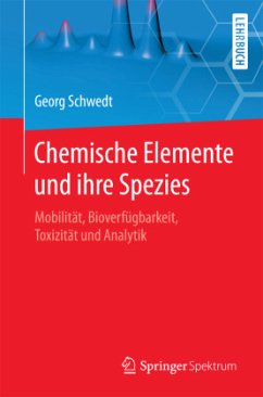 Chemische Elemente und ihre Spezies - Schwedt, Georg