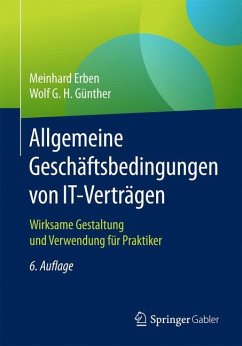 Allgemeine Geschäftsbedingungen von IT-Verträgen - Erben, Meinhard;Günther, Wolf G. H.