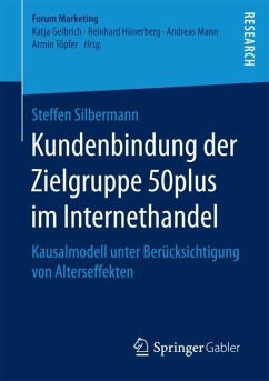 Kundenbindung der Zielgruppe 50plus im Internethandel - Silbermann, Steffen
