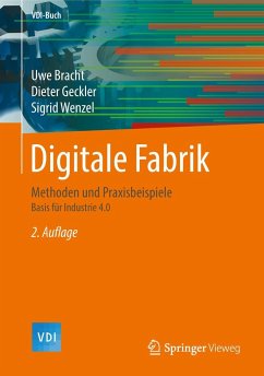 Digitale Fabrik: Methoden und Praxisbeispiele (VDI-Buch)