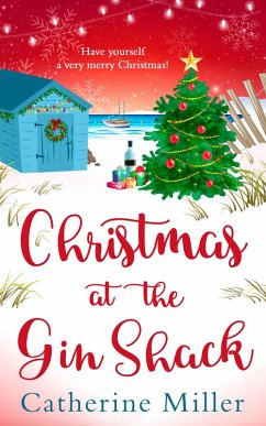 Christmas at the Gin Shack (eBook, ePUB) - Miller, Catherine