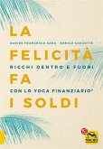 La Felicità fa i Soldi (eBook, ePUB)