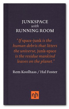 Junkspace with Running Room (eBook, ePUB) - Koolhaas, Rem