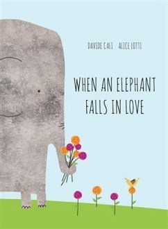 When an Elephant Falls in Love (eBook, ePUB) Cover When an Elephant Falls in Love (eBook, ePUB)