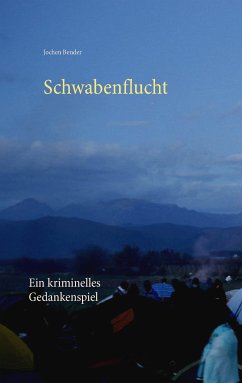 Schwabenflucht (eBook, ePUB) - Bender, Jochen