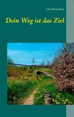 Dein Weg ist das Ziel (eBook, ePUB)