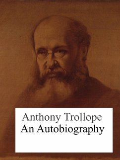An Autobiography (eBook, ePUB) - Trollope, Anthony