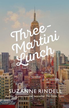 Three-Martini Lunch (eBook, ePUB) - Rindell, Suzanne