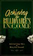 Achieving the Billionaires I.N.C.O.M.E... - Bild 1