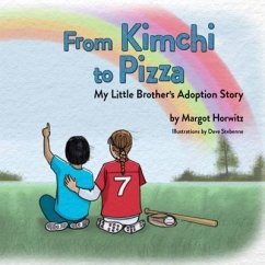 From Kimchi to Pizza (eBook, ePUB) - Horwitz, Margot