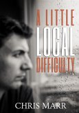 A Little Local Difficulty (eBook, ePUB)