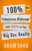 100% Commission Brokerage and Death of the Big Box Realty (eBook, ePUB)