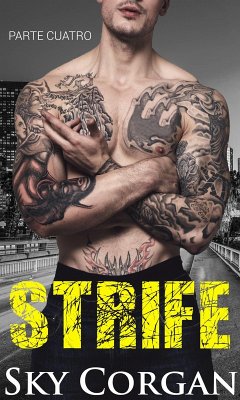 Strife: Parte Cuatro (eBook, ePUB) - Corgan, Sky Strife: Parte Cuatro (eBook, ePUB) - Corgan, Sky