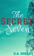 The Secret Seven: Manifesting Your... - Bild 1