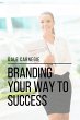Branding Your Way to Success (eBook,... - Bild 1
